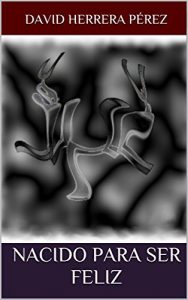 Baixar Nacido para ser feliz (Spanish Edition) pdf, epub, eBook