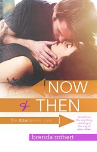 Baixar Now and Then (The Now Series Book 1) pdf, epub, eBook