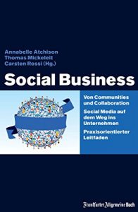 Baixar Social Business: Von Communities und Collaboration (German Edition) pdf, epub, eBook