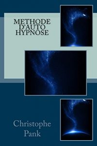Baixar Methode d’Auto Hypnose (French Edition) pdf, epub, eBook