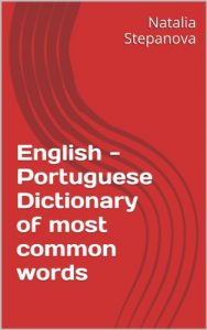 Baixar English – Portuguese Dictionary of most common words (English Edition) pdf, epub, eBook