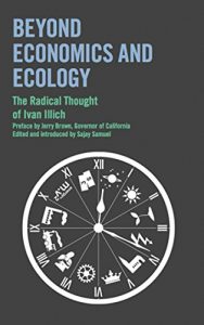 Baixar Beyond Economics and Ecology: The Radical Thought of Ivan Illich: 1 pdf, epub, eBook