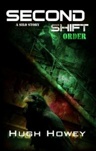 Baixar Second Shift – Order (Part 7 of the Silo Series) (English Edition) pdf, epub, eBook