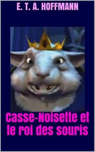 Baixar Casse-Noisette et le roi des souris (French Edition) pdf, epub, eBook
