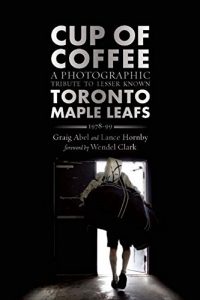 Baixar Cup of Coffee: A Photographic Tribute to Lesser Known Toronto Maple Leafs, 1978-99 pdf, epub, eBook