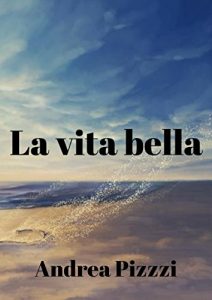 Baixar La vita bella (Italian Edition) pdf, epub, eBook