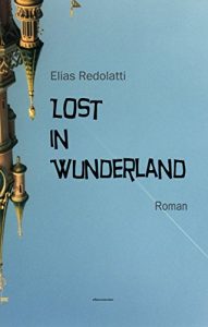Baixar Lost in Wunderland: Roman (German Edition) pdf, epub, eBook