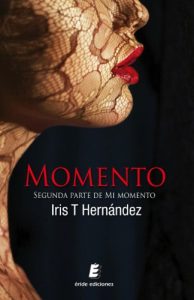 Baixar Momento: Segunda parte de Mi momento (Spanish Edition) pdf, epub, eBook