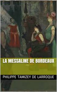 Baixar La Messaline de Bordeaux (French Edition) pdf, epub, eBook
