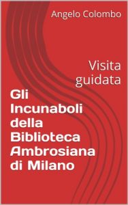 Baixar Gli Incunaboli della Biblioteca Ambrosiana di Milano: Visita guidata (Italian Edition) pdf, epub, eBook