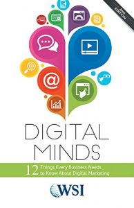 Baixar Digital Minds: 12 Things Every Business Needs to Know About Digital Marketing (2nd Edition) (English Edition) pdf, epub, eBook