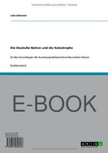 Baixar Die Deutsche Nation und die Katastrophe pdf, epub, eBook