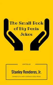 Baixar The Small Book of Big Penis Jokes (English Edition) pdf, epub, eBook