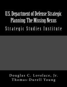 Baixar U.S. Department of Defense Strategic Planning: The Missing Nexus (English Edition) pdf, epub, eBook