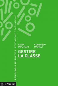 Baixar Gestire la classe (Psicologia in pratica) pdf, epub, eBook