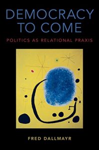 Baixar Democracy to Come: Politics as Relational Praxis pdf, epub, eBook