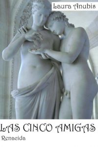 Baixar Las Cinco Amigas: Renacida (Spanish Edition) pdf, epub, eBook