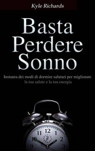 Baixar Basta perdere sonno ! (Italian Edition) pdf, epub, eBook