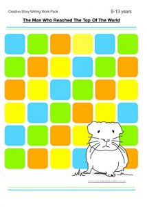 Baixar Plan And Write A Story Called ‘The Day I Reached The Top Of The World’: Creative Story Writing Work Pack (9-14 years) (Teach Your Child To Write Good English) (English Edition) pdf, epub, eBook