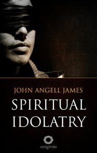 Baixar Spiritual Idolatry pdf, epub, eBook