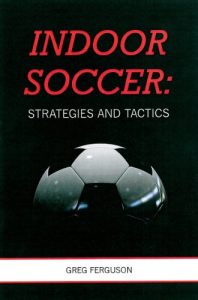 Baixar Indoor Soccer: Strategies and Tactics (English Edition) pdf, epub, eBook