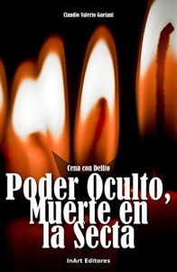 Baixar Poder Oculto, Muerte en la Secta: Cena con Delito (Spanish Edition) pdf, epub, eBook