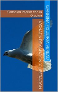 Baixar Jornada de Sancion y Liberacion: Sanacion Interior con la Oracion (Spanish Edition) pdf, epub, eBook