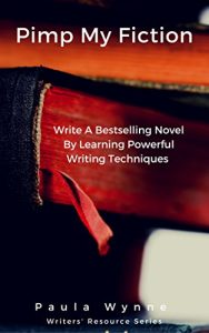 Baixar Pimp My Fiction: Write A Bestselling Novel By Learning Powerful Writing Techniques (English Edition) pdf, epub, eBook