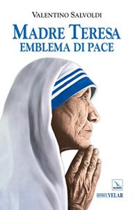 Baixar Madre Teresa emblema di pace pdf, epub, eBook