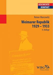 Baixar Die Weimarer Republik 1929-1933 (Geschichte Kompakt) (German Edition) pdf, epub, eBook