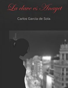 Baixar La Clave es Anayet (Spanish Edition) pdf, epub, eBook