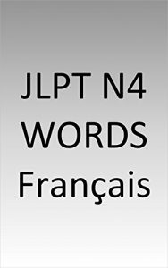Baixar JLPT N4 words France (French Edition) pdf, epub, eBook