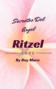 Baixar Secretos Del Angel Ritzel (Spanish Edition) pdf, epub, eBook