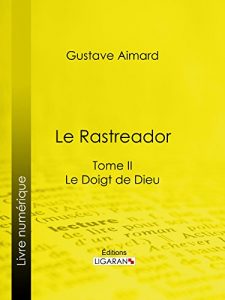 Baixar Le Rastreador: Tome II – Le Doigt de Dieu (French Edition) pdf, epub, eBook