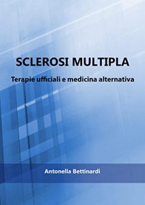 Baixar Sclerosi multipla – Terapie ufficiali e medicina alternativa pdf, epub, eBook