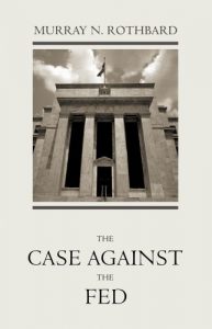 Baixar The Case Against the Fed (English Edition) pdf, epub, eBook