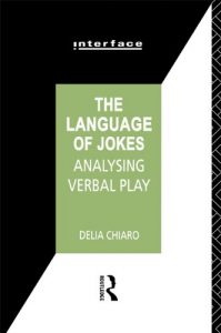 Baixar The Language of Jokes: Analyzing Verbal Play (Interface) pdf, epub, eBook