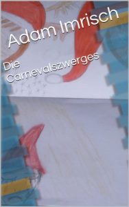 Baixar Die Carnevalszwerges (German Edition) pdf, epub, eBook