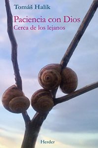 Baixar Paciencia con Dios: Cerca de los lejanos (Spanish Edition) pdf, epub, eBook