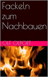 Baixar Fackeln zum Nachbauen (German Edition) pdf, epub, eBook