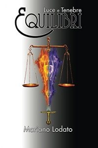 Baixar Equilibri (Luce e Tenebre Vol. 1) (Italian Edition) pdf, epub, eBook
