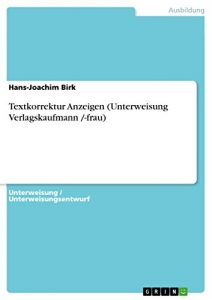 Baixar Textkorrektur Anzeigen (Unterweisung Verlagskaufmann /-frau) pdf, epub, eBook