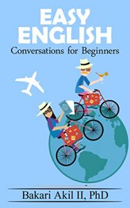 Baixar Easy English:: Conversations for Beginners – Increase your Fluency – (Improve your ability to speak, read and have conversations!) – Practice Conversations  (English Edition) pdf, epub, eBook