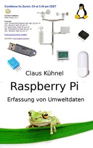 Baixar Raspberry Pi: Erfassung von Umweltdaten (German Edition) pdf, epub, eBook