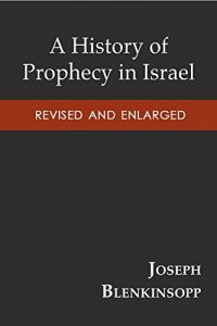 Baixar A History of Prophecy in Israel, Revised and Enlarged pdf, epub, eBook