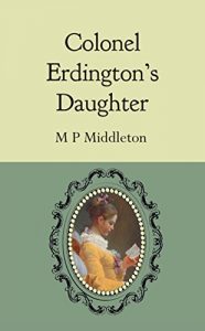 Baixar Colonel Erdington’s Daughter (English Edition) pdf, epub, eBook