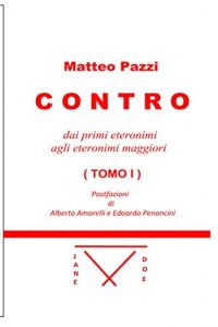 Baixar CONTRO – dai primi eteronimi agli eteronimi maggiori – TOMO I (Italian Edition) pdf, epub, eBook