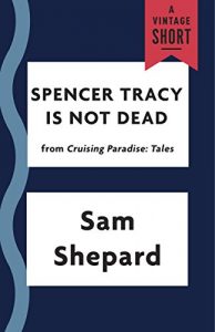 Baixar Spencer Tracy Is Not Dead (Kindle Single) (A Vintage Short) pdf, epub, eBook