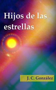 Baixar Hijos de las estrellas (Spanish Edition) pdf, epub, eBook