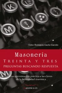 Baixar MASONERIA. Treinta y tres preguntas buscando respuesta pdf, epub, eBook